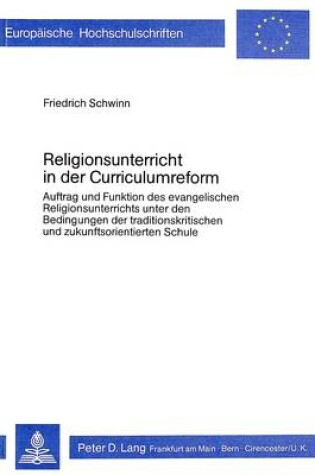 Cover of Religionsunterricht in Der Curriculumreform