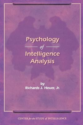 Cover of The Psychology of Intelligence Analysis