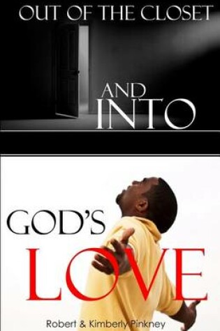 Cover of Out of the Closet and Into God's Love