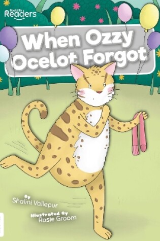 Cover of When Ozzy Ocelot Forgot