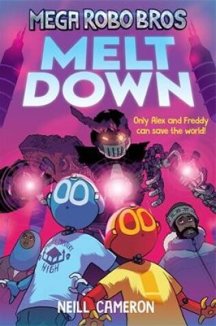 Cover of Mega Robo Bros 4: Meltdown (a Phoenix Comic Book)