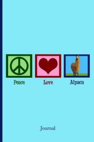 Cover of Peace Love Alpaca Journal
