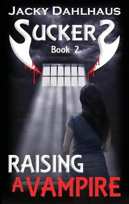 Book cover for Raising A Vampire