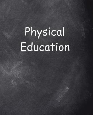 Cover of School Composition Book Physical Education Chalkboard Style 200 Pages