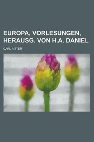 Cover of Europa, Vorlesungen, Herausg. Von H.A. Daniel