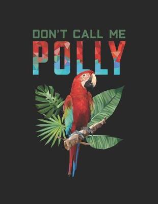 Book cover for Don't Call Me Polly