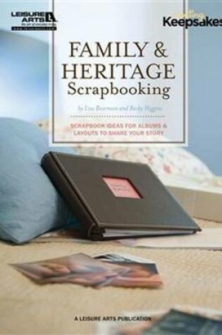 Cover of Family and Heritage Scrapbooking