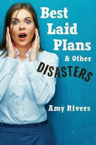 Cover of Best Laid Plans & Other Disasters