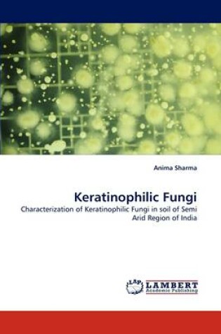 Cover of Keratinophilic Fungi