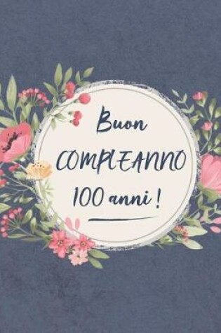 Cover of Buon COMPLEANNO 100 anni !