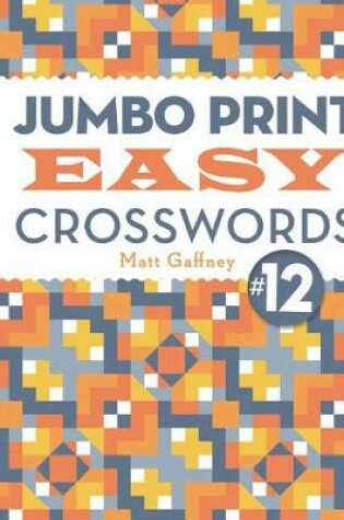 Cover of Jumbo Print Easy Crosswords #12