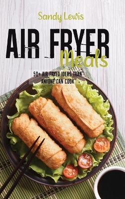 Book cover for Air Fryed Meals