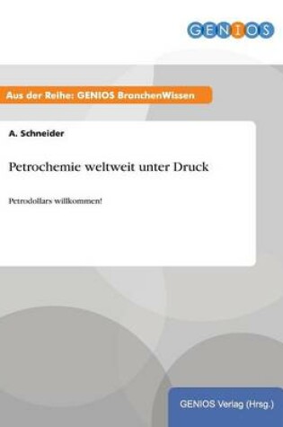 Cover of Petrochemie weltweit unter Druck