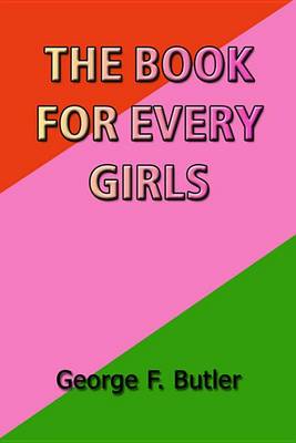 Book cover for The Book for Every Girls