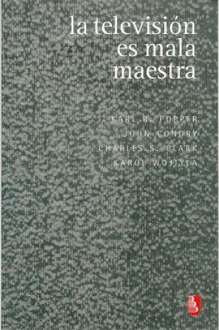 Cover of La Television Es Mala Maestra