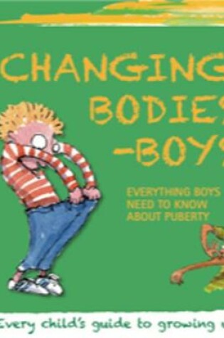 Cover of Changing Bodies - Boys