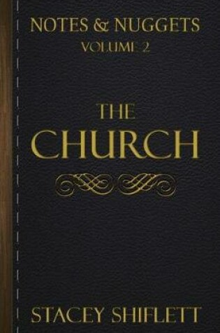 Cover of Notes & Nuggets Series - Volume 2 - The Church