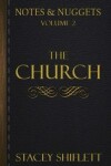 Book cover for Notes & Nuggets Series - Volume 2 - The Church