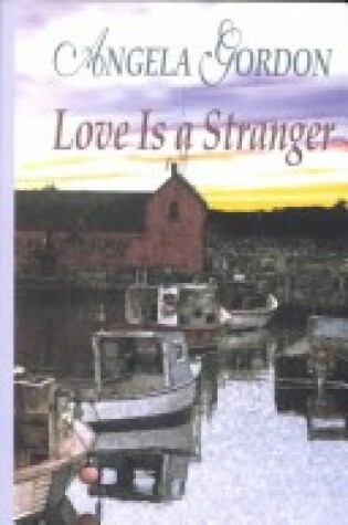 Cover of Love Is a Stranger