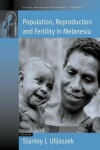 Book cover for Population, Reproduction and Fertility in Melanesia