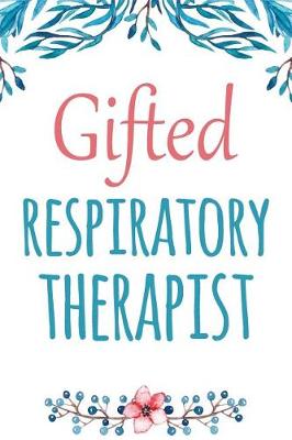 Book cover for Gifted Respiratory Therapist