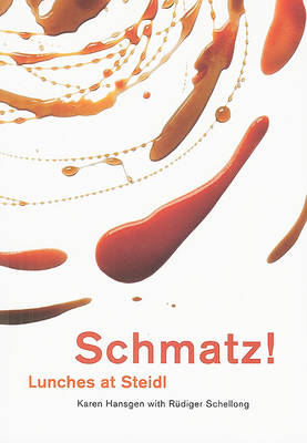 Cover of Schmatz!:Lunches at Steidl