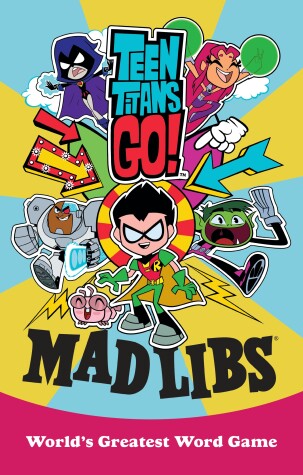 Book cover for Teen Titans Go! Mad Libs