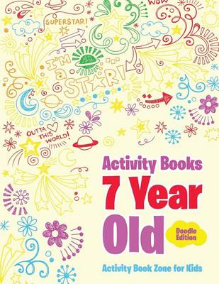 Book cover for Activity Books 7 Year Old Doodle Edition