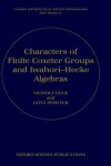 Book cover for Characters of Finite Coxeter Groups and Iwahori-Hecke Algebras