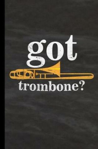 Cover of Got Trombone?