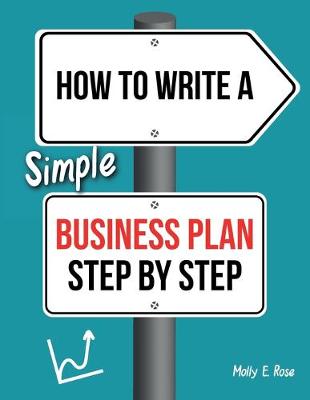 Book cover for How To Write A Simple Business Plan Step By Step