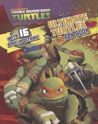 Cover of Teenage Mutant Ninja Turtles Ultimate Fan Book