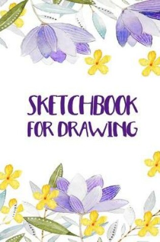 Cover of Sketchbook For Drawing