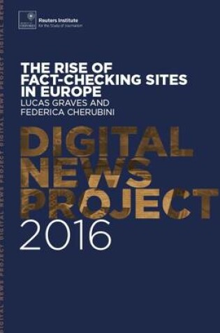 Cover of The Rise of Fact-Checking Sites in Europe