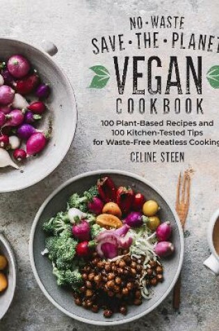 Cover of No-Waste Save-the-Planet Vegan Cookbook