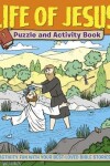 Book cover for Life of Jesus Puzzle and Activity Book