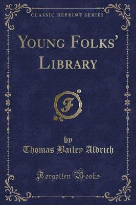 Book cover for Young Folks' Library (Classic Reprint)