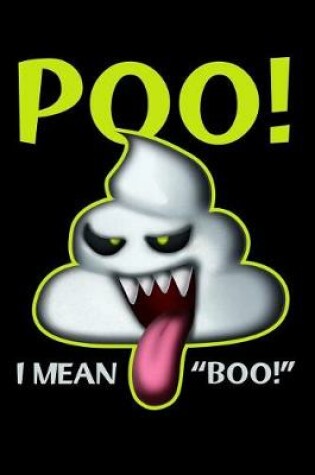 Cover of Poo! I Mean Boo!