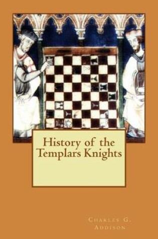 Cover of History of the Templars Knights