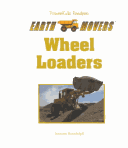 Book cover for Earth Movers: Wheel Loaders