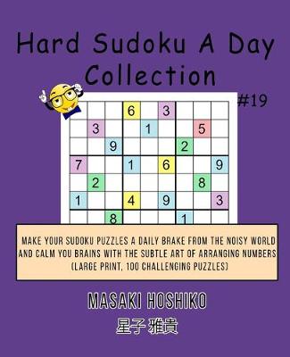 Book cover for Hard Sudoku A Day Collection #19