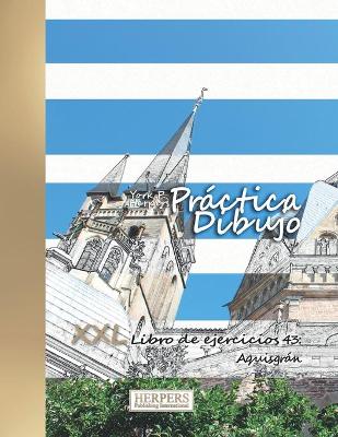 Book cover for Práctica Dibujo - XXL Libro de ejercicios 43