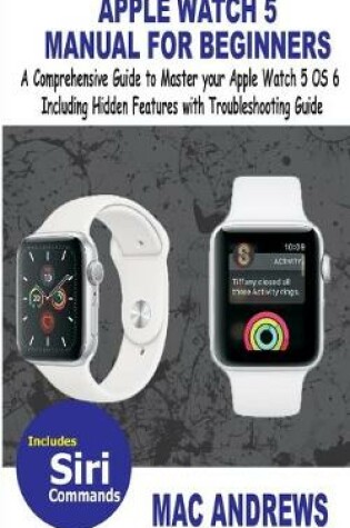 Cover of Apple Watch 5 Manual for Beginners