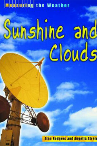 Cover of Measuring the Weather Sunshine & Clouds