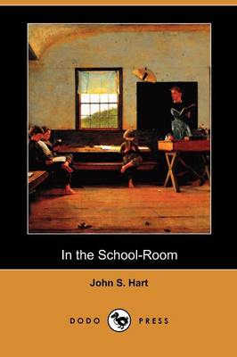 Book cover for In the School-Room (Dodo Press)