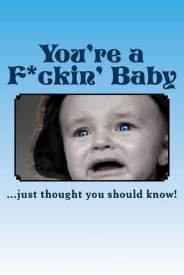 Book cover for You're a F*ckin' Baby