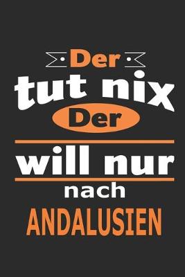 Book cover for Der tut nix Der will nur nach Andalusien