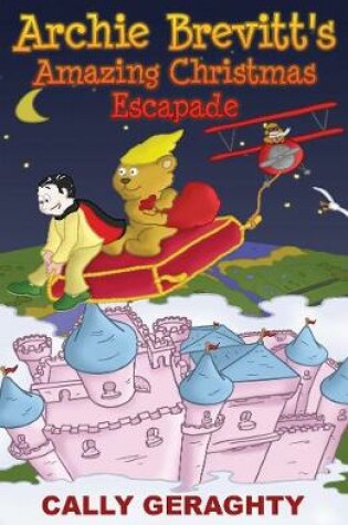 Cover of Archie Brevitt's Amazing Christmas Escapade