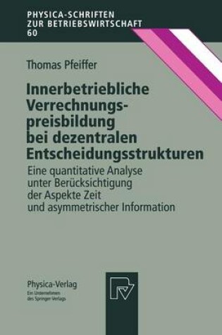 Cover of Innerbetriebliche Verrechnungspreisbildung bei dezentralen Entscheidungsstrukturen