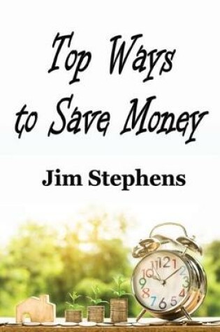 Cover of Top Ways to Save Money